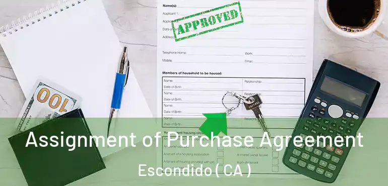  Assignment of Purchase Agreement Escondido ( CA )
