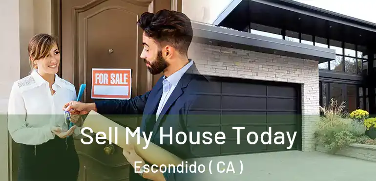  Sell My House Today Escondido ( CA )